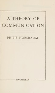 Front cover of A theory of communication by Philip Hobsbaum