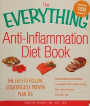 Front cover of The everything anti-inflammation diet book by Karlyn Grimes