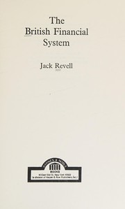 Cover of The British financial system by Jack Revell