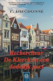 Cover of Rechercheur De Klerck en een dodelijk pact by P. Dieudonné