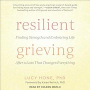 Cover of Resilient grieving by Lucy Hone