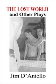 Front cover of The Lost World and Other Plays by Jim D'Aniello