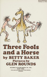 Front cover of Three fools and a horse by Betty Baker