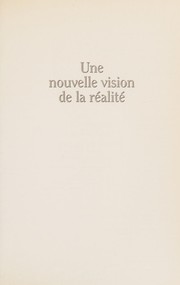 Front cover of Une nouvelle vision de la réalité by Bede Griffiths