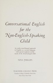 Front cover of Conversational English for the non-English-speaking child by Nina Phillips