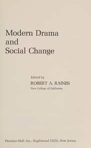 Front cover of Modern drama and social change by Robert A. Raines