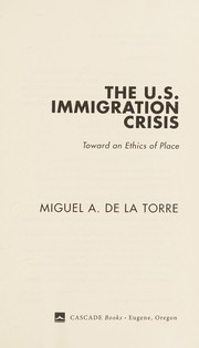 Cover of U. S. Immigration Crisis by Miguel A. De La Torre