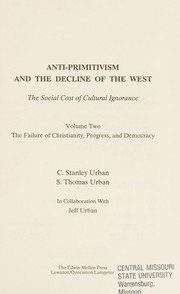 Front cover of Anti-primitivism and the decline of the West by C. Stanley Urban