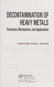 Front cover of Decontamination of heavy metals by Jiaping Paul Chen