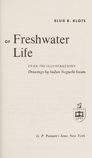 Front cover of Freshwater Life by Elsie B. Klots