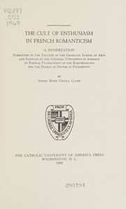 Front cover of The cult of enthusiasm in French romanticism by Clark, Mary Ursula Sister