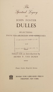 Front cover of The spiritual legacy of John Foster Dulles by John Foster Dulles