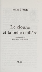 Front cover of Le cloune et la belle cuillère by Anne Sibran