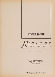 Front cover of Study guide to accompany Biology, the science of life, third edition by W. J. Leverich