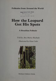 Front cover of How the Leopard Got His Spots by Ana Maria Machado