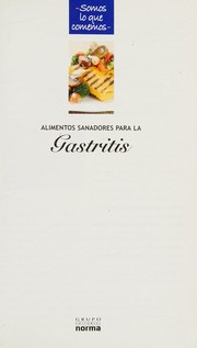 Front cover of Alimentos sanadores para la gastritis by María Susana Robles