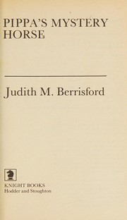 Front cover of Pippa's Mystery Horse by Judith Mary Berrisford