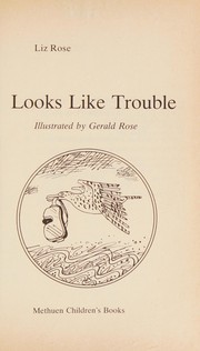 Cover of Looks Like Trouble by Elizabeth Rose