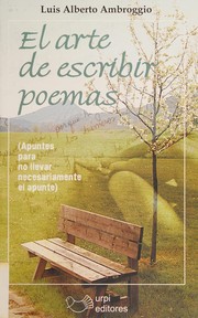 Front cover of El arte de escribir poemas by Luis Alberto Ambroggio