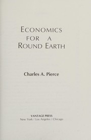 Front cover of Economics for a Round Earth by Charles A. Pierce