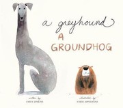 Cover of A greyhound, a groundhog by Emily Jenkins