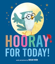 Cover of Hooray for today! by Brian Won
