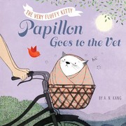Cover of Papillon goes to the vet by A. N. Kang