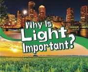 Cover of Why Is Light Important? by Mari C. Schuh