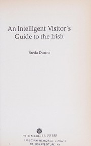 Front cover of An Intelligent Visitor's Guide to the Irish by Breda Dunne