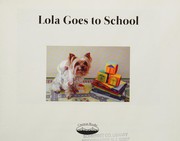 Front cover of Lola goes to school by Marcia Goldman
