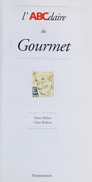 Front cover of L'ABCdaire du gourmet by Annie Hubert-Baré