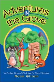 Front cover of Adventures in the Grove by Norm M. Gillam