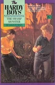 Front cover of The Swamp Monster by Franklin W. Dixon