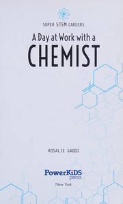 Front cover of A day at work with a chemist by Rosalie Gaddi