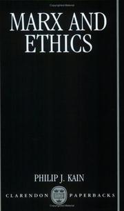 Front cover of Marx and Ethics by Philip J. Kain
