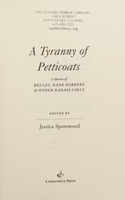 Cover of A tyranny of petticoats by Jessica Spotswood