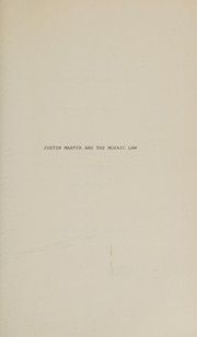 Front cover of Justin Martyr and the Mosaic law by Theodore G. Stylianopoulos