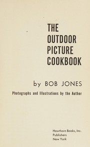 Front cover of The outdoor picture cookbook by Robert Arthur Jones