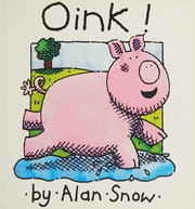 Cover of Oink! (First Farmyard Tales) by Alan Snow