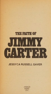 Front cover of The faith of Jimmy Carter by Jessyca Russell Gaver