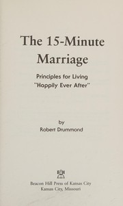 Front cover of The 15-minute marriage by Drummond, Robert Ed. D.