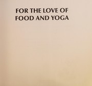 Front cover of For the love of food and yoga by Liz Price-Kellogg