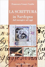 Front cover of La scrittura in Sardegna by Francesco Cesare Casula