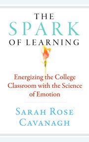 Front cover of The Spark of Learning by Sarah Rose Cavanagh
