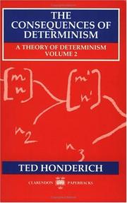 Front cover of A theory of determinism by Ted Honderich