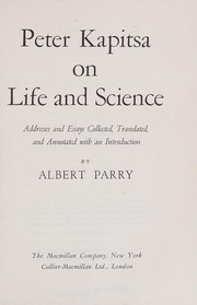 Front cover of Peter Kapitsa on life and science by P. L. Kapit͡sa
