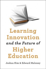 Front cover of Learning Innovation and the Future of Higher Education by Joshua Kim (Business scholar)
