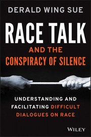 Cover of Race Talk and the Conspiracy of Silence by Derald Wing Sue