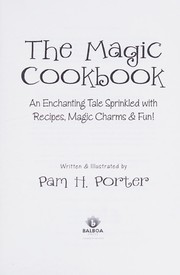 Cover of The Magic Cookbook by Pam H. Porter