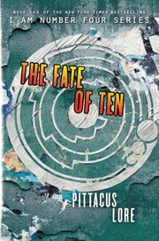 Front cover of The fate of ten by Pittacus Lore